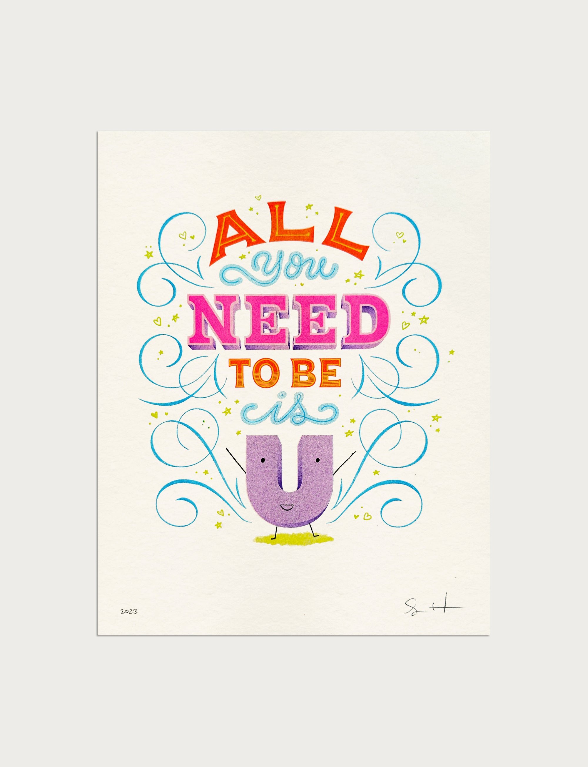 All You Need to Be is U Riso Print